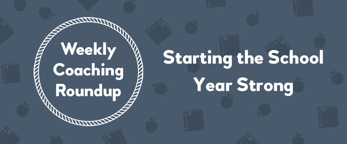 2019-08-Roundup-Header-Starting-the-School-Year-Strong-v2
