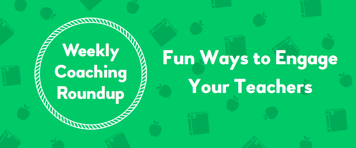2019-10-Roundup-Header-Fun-Ways-to-Engage-Your-Teachers