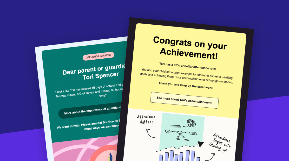 Blog-SchoolStatus-Attend-Digital-Engagement-Campaign Design with two examples of digital engagement about a student's attendance.