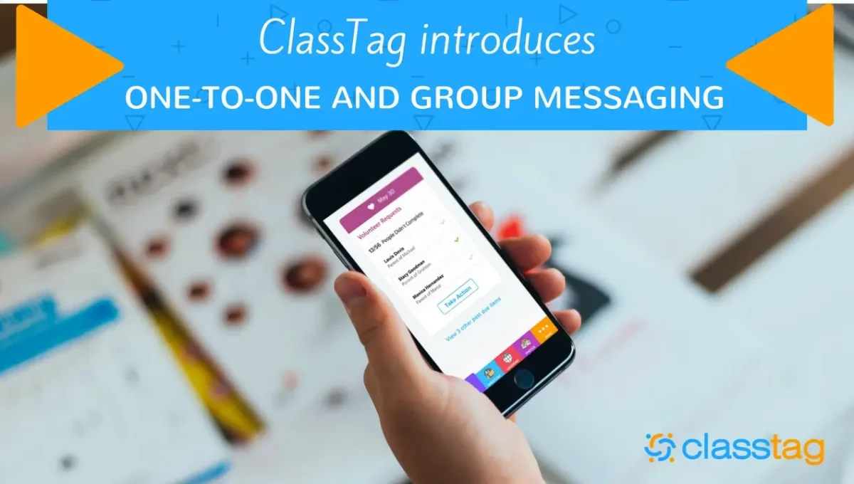 Photo of a smartphone and text. Text saying ClassTag introduces one-to-one and group messaging.