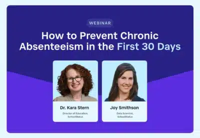 How to Prevent Chronic Absenteeism in the First 30 Days