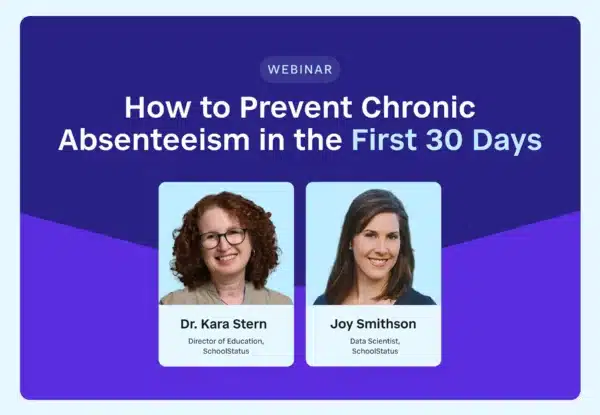 How to Prevent Chronic Absenteeism in the First 30 Days