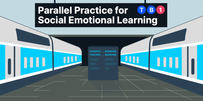 Use Parallel Practice for Social-Emotional Learning
