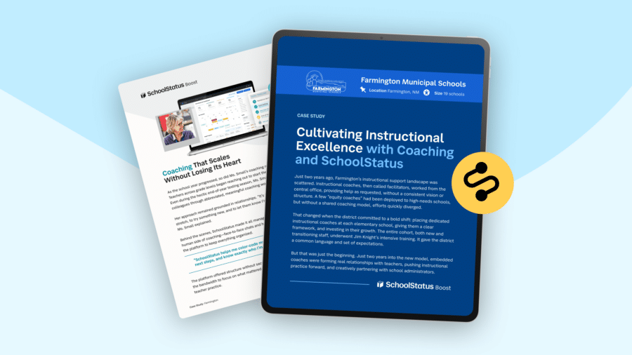 Case study image showing Farmington Municipal Schools using SchoolStatus Boost to improve instructional coaching, with visuals of a report page and a tablet screen.