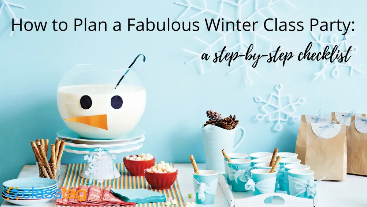 Table with drinks and snacks and text. Text says How to Plan a Fabulous Winter Class Party.